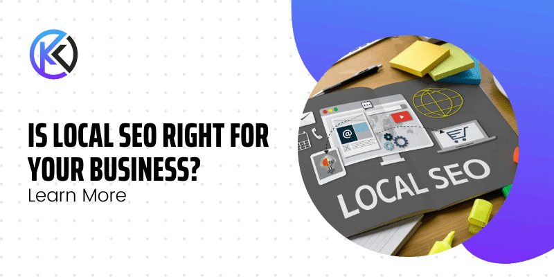 Is Local Seo Right For Your Business?